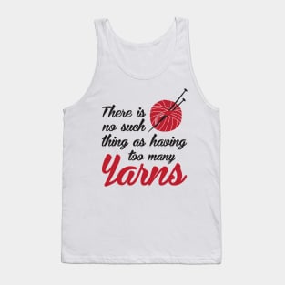 There is no such thing as having too many yarns (black) Tank Top